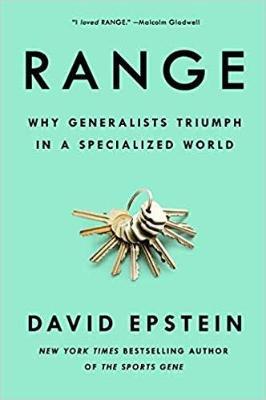 Range : Why Generalists Triumph in a Specialized World